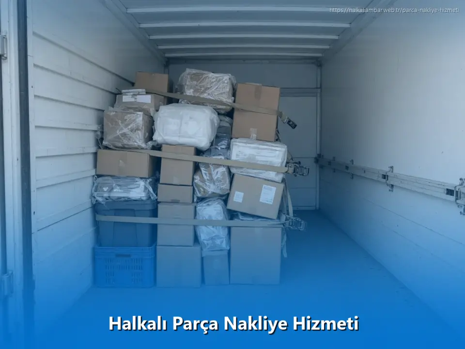 Halkalı Parça Nakliye Hizmeti